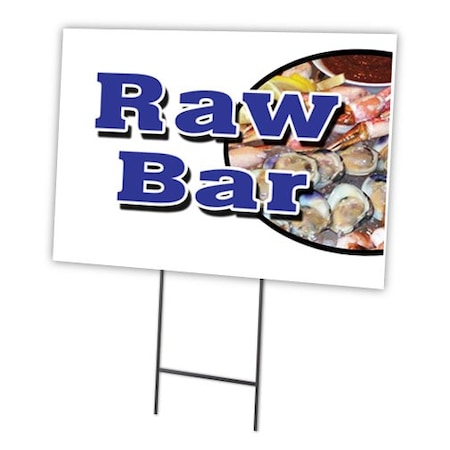Signmission Raw Bar Yard Sign & Stake outdoor plastic coroplast window, C-1216-DS-Raw Bar C-1216-DS-Raw Bar